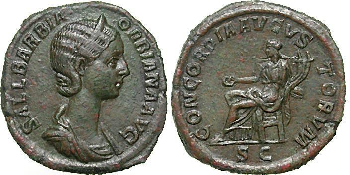 ORBIANA.  Wife of Severus Alexander.
AE Sestertius. 17.28 gm, 12h. Struck 225 AD. Diademed and draped bust right. SALL BARBIA ORBIANA AVG / Concordia seated left on throne, holding patera in extended right hand and cradling double cornucopiae in left arm. CONCORDIA AVGVSTORVM, S C in exergue. RIC IV 655 (Severus Alexander); Banti 1; BMCRE 293 (Severus Alexander); Cohen 4.

 Triton VIII, Lot: 1056 . From the Michael Weller Collection. Ex Leo Benz Collection (Lanz 100, 20 November 2000), lot 199; George Bauer Collection (Glendining, 23 January 1963), lot 1378; M. L. Vierordt Collection (J. Schulman, 5 March 1923), lot 2068 ; H. C. Hoskier Collection (J. Hirsch XX, 13 November 1907). 
