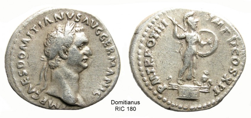 RIC 0180 Domitianus
Obv : IMP CAES DOMITIANVS AVG GERMANIC, Laureate head right
Rev :  P M TR POT III IMP V COS X P P, Minerva standing right on capital of rostral column, with spear and shield; to right, owl
AR/Denarius (20.72 mm 3.32 g 6h) Struck in Rome 84 A.D. (2nd issue)
RIC 180 (R2), RSC 356a, BMCRE 47, Paris 46
