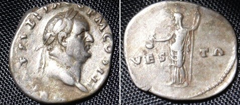 Vespasian RIC II 0360
Vespasian 69-79 A.D. AR Denarius. Rome mint. 72-73 A.D. (3.39 g. 19.2 m). Obv: IMP CAES VESP AVG PM COSIIII, laureate head right.  Rev: VES-TA across field, Vesta standing left with simpulum and sceptre. RIC II 360. Ex David Hendin.  

Vesta is one of the great Roman Divinities, the goddess of the hearth and of fire, and associated  with the Greek ESATIA.  A simpulum is a ladle used in religious ceremonies and a sign of the priesthood.

