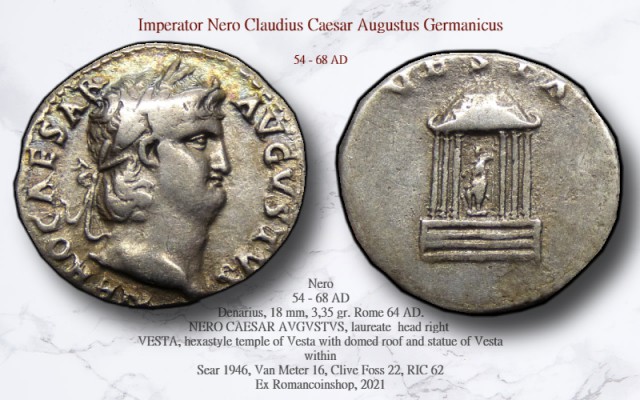 Nero - denarius - Sear 1946, Van Meter 16, Clive Foss 22, RIC 62
The reverse refers to the beginning of the reconstruction of the temple of Vesta, which was destroyed during the great fire of Rome. 

